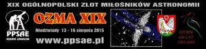 XIX Ogólnopolski Zlot Miłośników Astronomii odbędzie się w dniach 13-16 sierpnia 2015 r..jpg