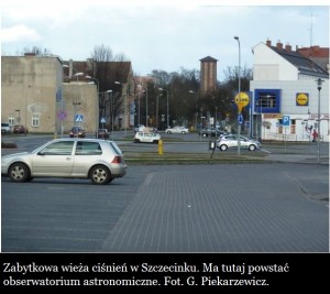Czy w Szczecinku wieża ciśnień zbliży do gwiazd4.jpg