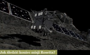 Jak śledzić koniec misji Rosetta.jpg